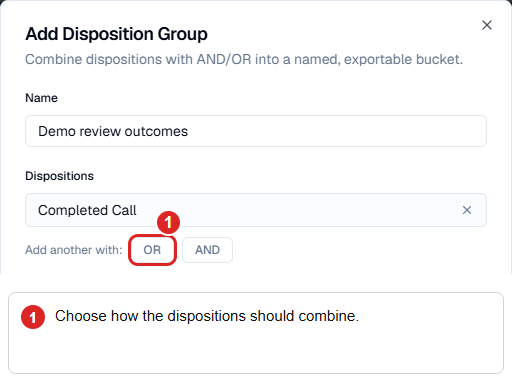 Disposition group builder with the OR control highlighted for combining outcomes.